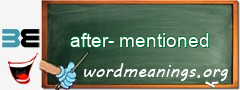 WordMeaning blackboard for after-mentioned